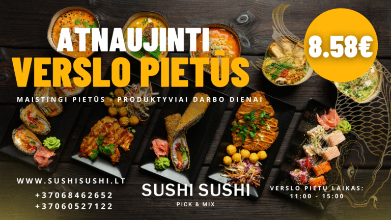 Verslo pietūs Vilniuje ir Vilniaus rajone. Dienos pietums vištiena, sushi ir siriuba